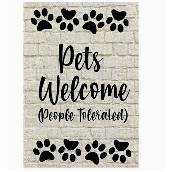 Garden Flag 12x18in Double-sided Burlap Pets Welcome People Tolerated - Picture 1 of 1